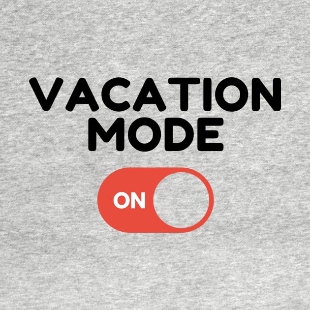 Vacation Mode One Button Funny Family Trip by Mellowdellow